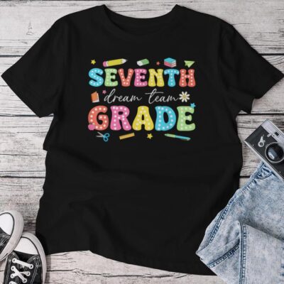 7Th Grade Dream Team Groovy First Day Of Seventh Grade Unisex T-shirt Cotton Tee