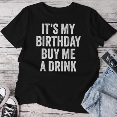 Birthday Decorations Dad It's My Birthday Unisex T-shirt Cotton Tee