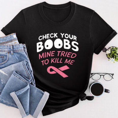 Breast Cancer Awareness Shirt Check Your Boobs Survivor Gift Unisex T-Shirt Cotton Tee TFN1088