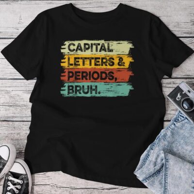 Capitalization And Punctuation English Teacher Unisex T-shirt Cotton Tee