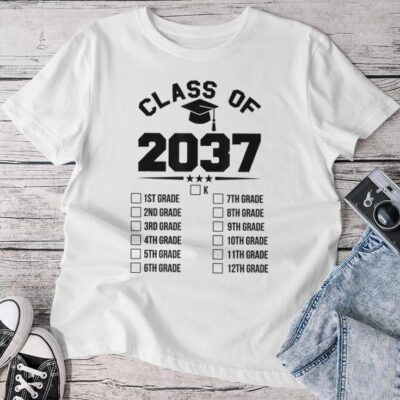 Class Of 2037 Grow With Me Checklist Kindergarten 12Th Grade Unisex T-shirt Cotton Tee