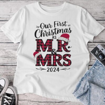 Couple Wife Husband Xmas Our First Christmas As Mr Mrs 2024 Unisex T-shirt Cotton Tee