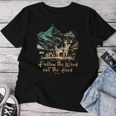 Follow The Word Not The Herd Unisex T-shirt Cotton Tee