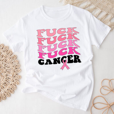 Fuck Cancer Tshirt For Breast Cancer Awareness Unisex T-Shirt Cotton Tee TFN1177