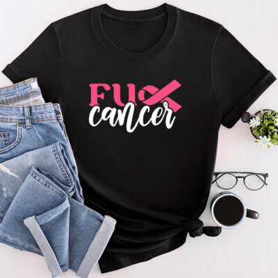 Fuck Cancer Tshirt For Breast Cancer Awareness Unisex T-Shirt Cotton Tee TFN1179