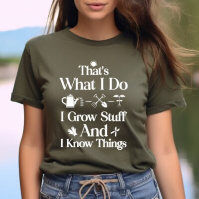 Garden Lover Shirt Funny Gardener Gift Grow Stuff Gardening Tee EST1052