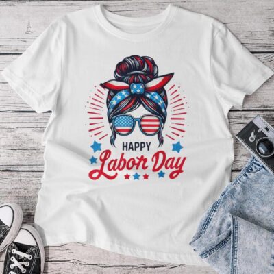 Happy Labor Day Labor Day Messy Bun Usa Flag Unisex T-shirt Cotton Tee