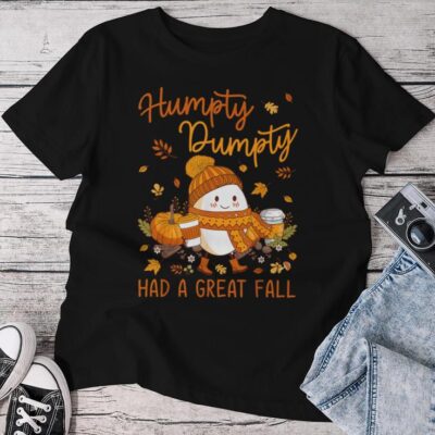 Humpty Dumpty Had A Great Fall Happy Fall Y'all Autumn Unisex T-shirt Cotton Tee