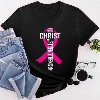 I Can Do All Things Through Christ Breast Cancer Awareness Unisex T-Shirt Cotton Tee TFN1207