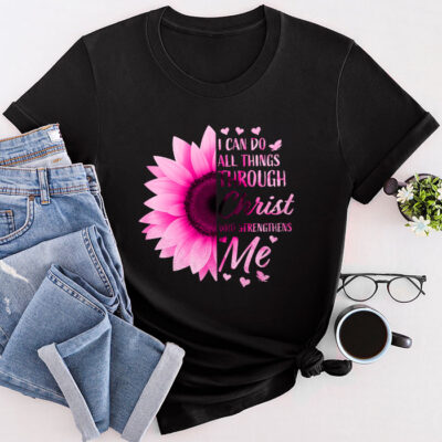 I Can Do All Things Through Christ Breast Cancer Awareness Unisex T-Shirt Cotton Tee TFN1210