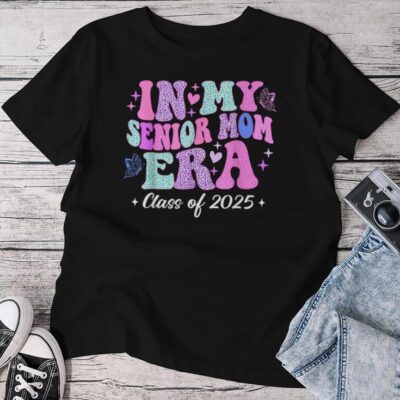In My Senior Mom Era Class Of 2025 Senior Mom 2025 Unisex T-shirt Cotton Tee