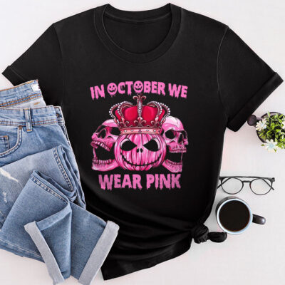 In October We Wear Pink Breast Cancer Pumpkin Halloween Unisex T-Shirt Cotton Tee TFN1123