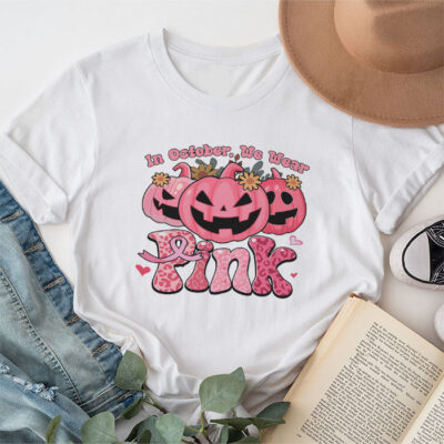 In October We Wear Pink Breast Cancer Pumpkin Halloween Unisex T-Shirt Cotton Tee TFN1127