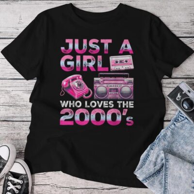 Just A Girl Who Loves The 2000S 2000'S Retro Costume Unisex T-shirt Cotton Tee