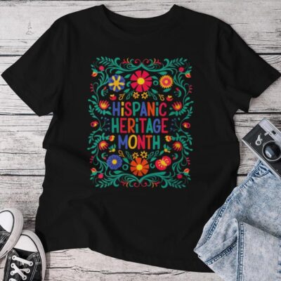 Latinos Hispanic Heritage Month Unisex T-shirt Cotton Tee