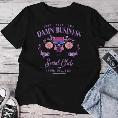 Mind Your Own Damn Business Harris Walz Waltz 2024 Floral Unisex T-shirt Cotton Tee