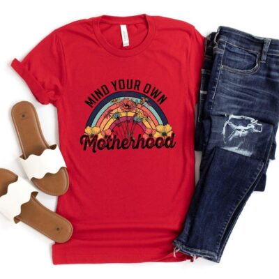 Mind Your Own Motherhood Shirt