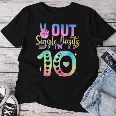 Peace Out Single Digits Tie Dye 10 Year Old Girl Birthday Unisex T-shirt Cotton Tee