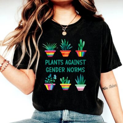 Plants Against Gender Norms Funny Plant Lover Botanical Gift Tee EST2102