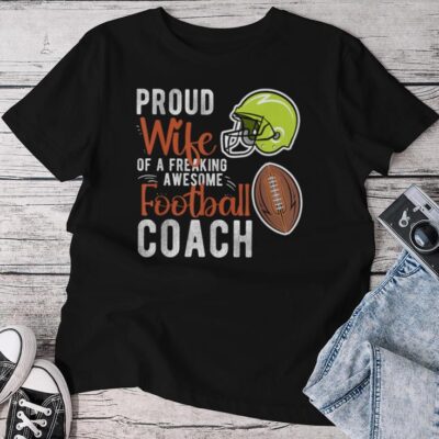 Proud Wife Of A Football Coach Wife Football Coach's Wife Unisex T-shirt Cotton Tee