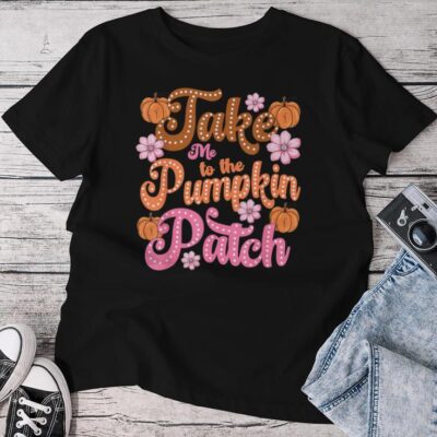 Retro Take Me To The Pumpkin Patch Flowers Fall Thanksgiving Unisex T-shirt Cotton Tee