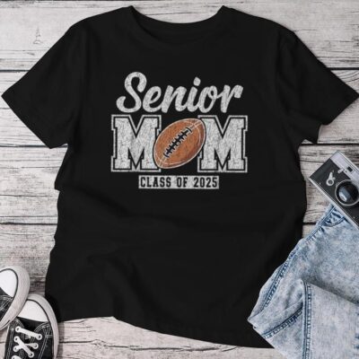 Senior Football Mom Class Of 2025 Senior Mama 2025 Unisex T-shirt Cotton Tee