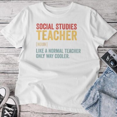 Social Studies Teacher Definition For Men Unisex T-shirt Cotton Tee