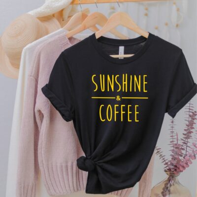 Sunshine and Coffee Shirt Cute Coffee Lover Summer Gift Tee EST2064