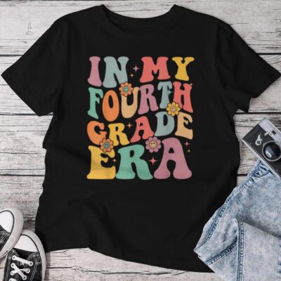 Teacher In My Fourth Grade Era Back To School First Day Unisex T-shirt Cotton Tee