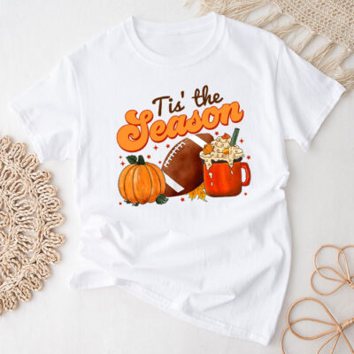 Tis The Season Pumpkin Leaf Latte Fall Thanksgiving Football Unisex T-Shirt Cotton Tee TFN1324