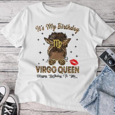 Virgo Queen Messy Bun It's My Birthday Black Woman Unisex T-shirt Cotton Tee