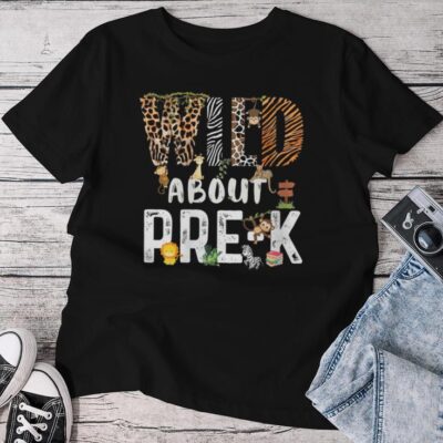 Wild About Pre-K Safari Jungle Back To School Unisex T-shirt Cotton Tee