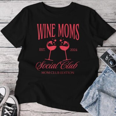 Wine Moms Social Club Brunch Day Drinking Matching Womens Unisex T-shirt Cotton Tee
